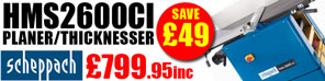 Scheppach HMS2600Ci �799.95inc
