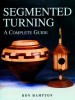 GMC SEGMENTED TURNING A COMPLETE GUIDE BOOK was �16.95 �12.20 Segmented Turning: A Complete Guideron Hamptonthis Book Thoroughly Demystifies One Ofthe Most Spectacular Woodturning Techniques. Segmented Work Consists Of Numerous Small Pieces Of Contrasting Timber