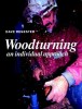 GMC  WOODTURNING AN INDIVIDUAL APPROACH BOOK �14.95 Woodturning: An Individual Approachdave Regestera Personal Approachby A Master Turner And Experienced Teacher Of His Craft. No Knowledge Has Been Assumed, Making It A Superb Beginners Guide To Woodtu