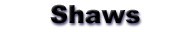 A large range of Shaws products are available from D&M Tools