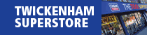 Twickenham Superstore